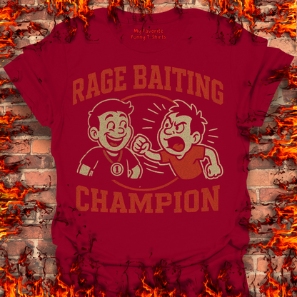 Rage Baiting Champion