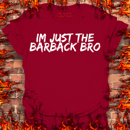 Just The Barback Bro