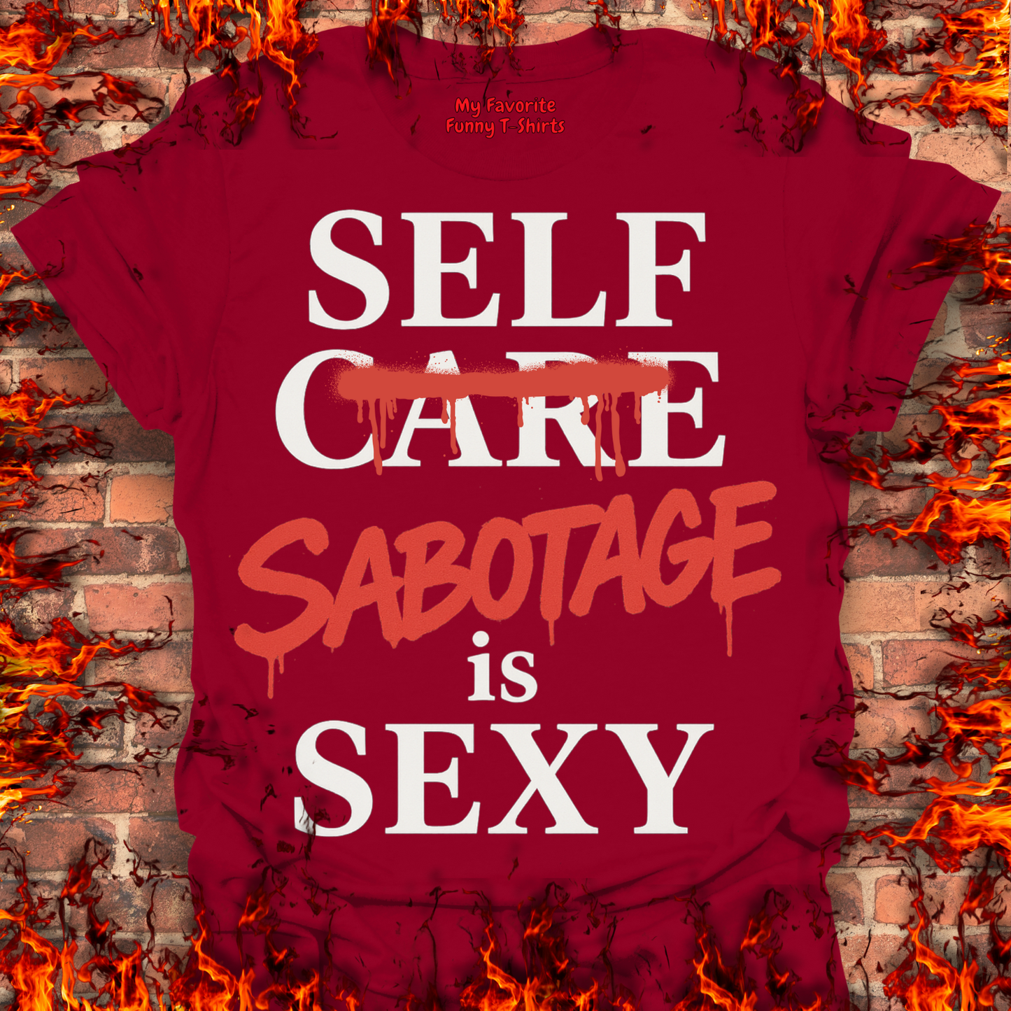 Self Sabotage Is Sexy