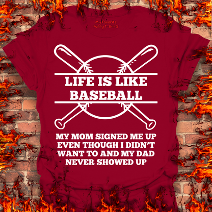 Life Is Like Baseball...