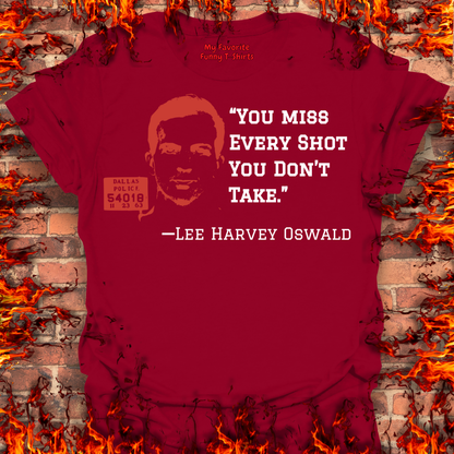 Miss Every Shot You Don't Take