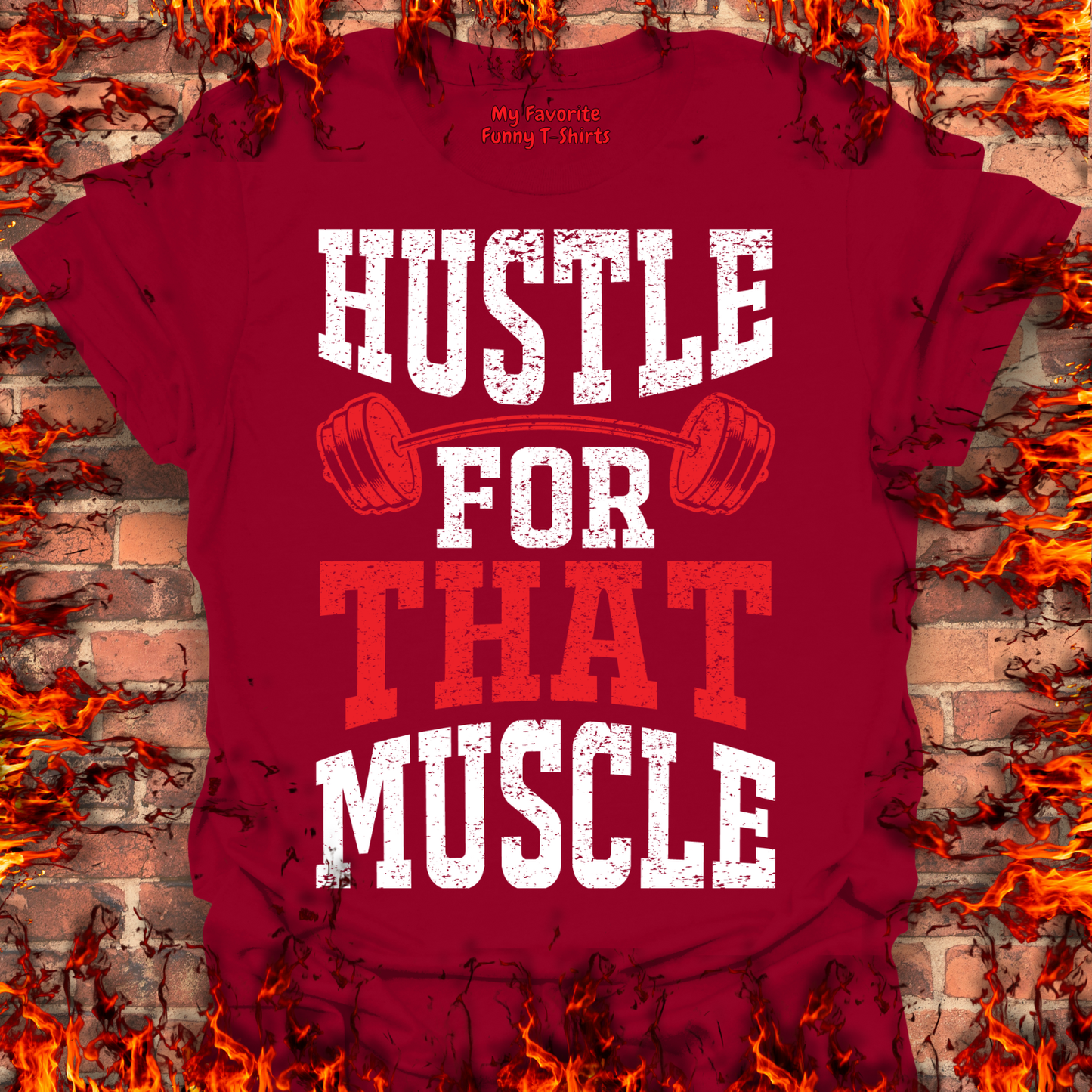 Hustle For That Muscle