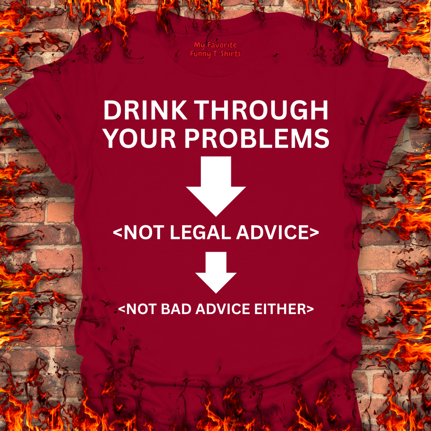 Drink Through Your Problems