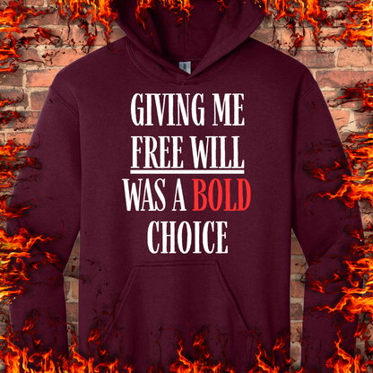 Free Will Was A Bold Choice