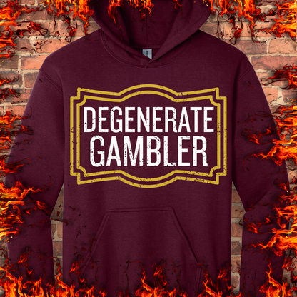 Degenerate Gambler