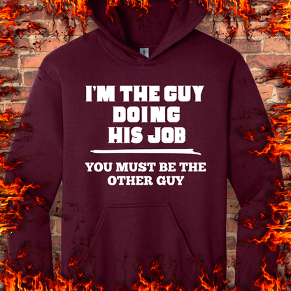 I'm The Guy Doing His Job