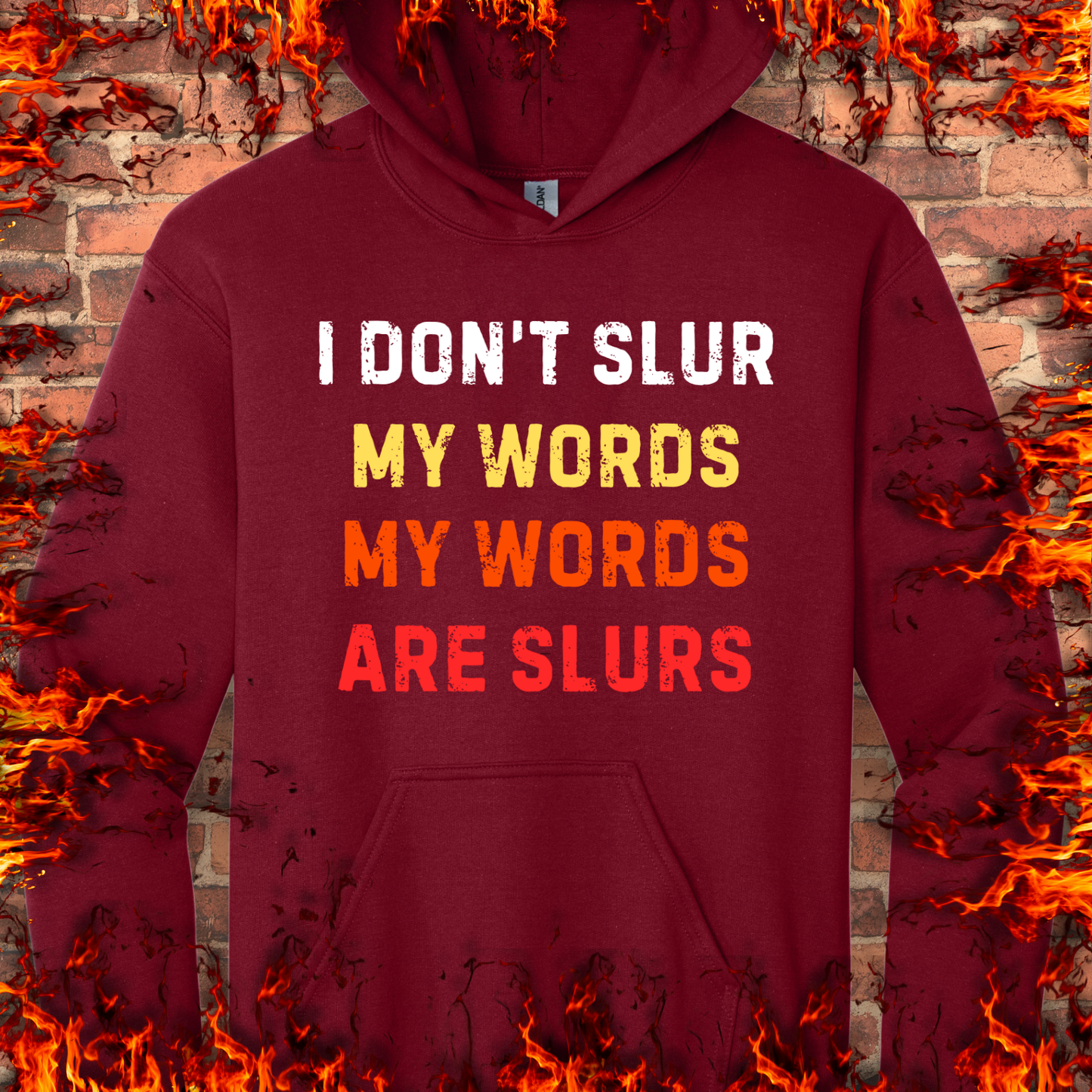 I Don't Slur My Words