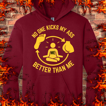 No One Kicks My Ass Better Than Me