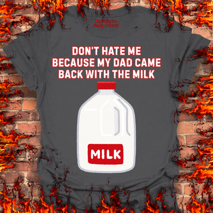 Came Home With The Milk
