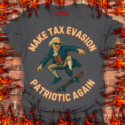 Make Tax Evasion Patriotic Again