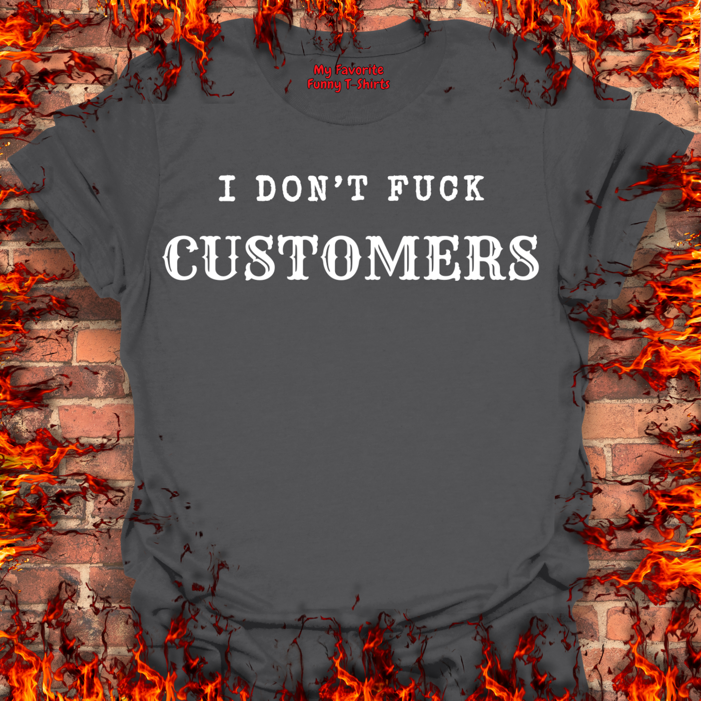 I Don't Fuck Customers