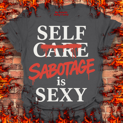 Self Sabotage Is Sexy