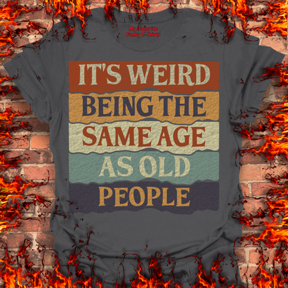 The Same Age As Old People