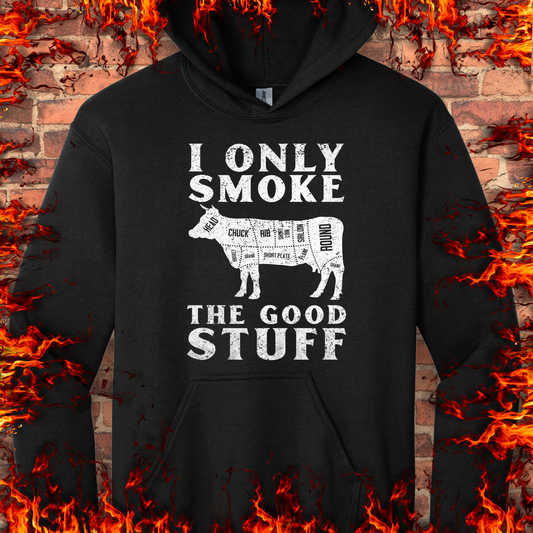Only Smoke The Good Stuff