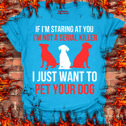 I Just Want To Pet Your Dog
