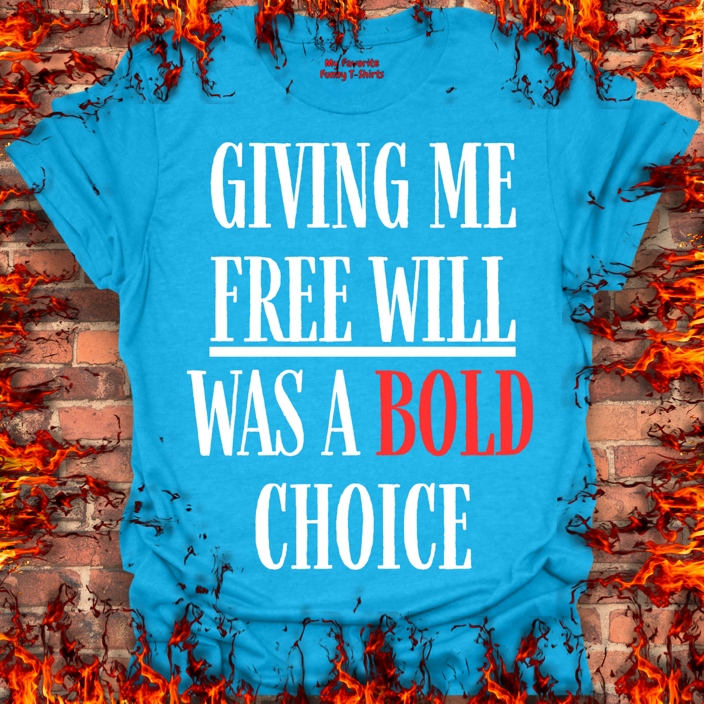 Free Will Was A Bold Choice