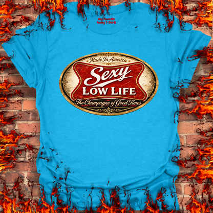 Sexy Low Life