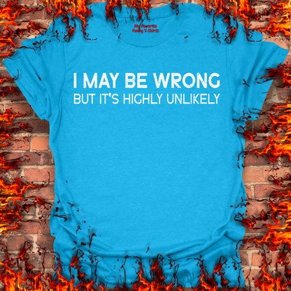 I May Be Wrong