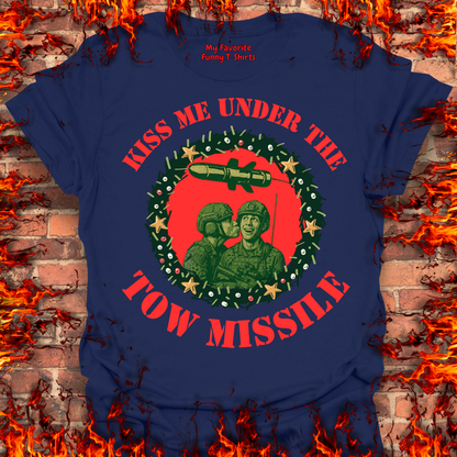 Kiss Me Under The Tow Missile