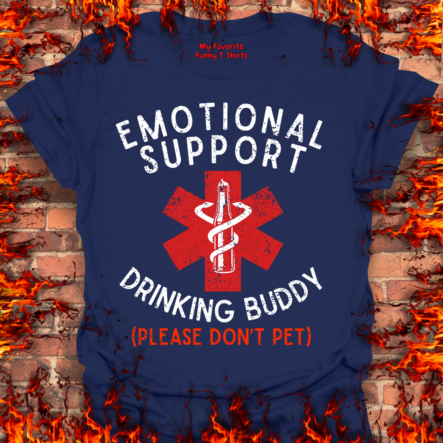 Emotional Support Drinking Buddy - Front Print