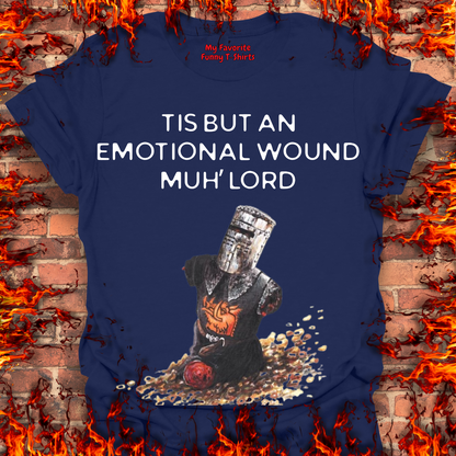 Tis But An Emotional Wound