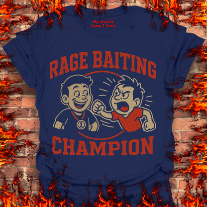 Rage Baiting Champion