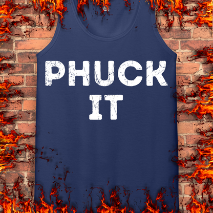 PHUCK IT