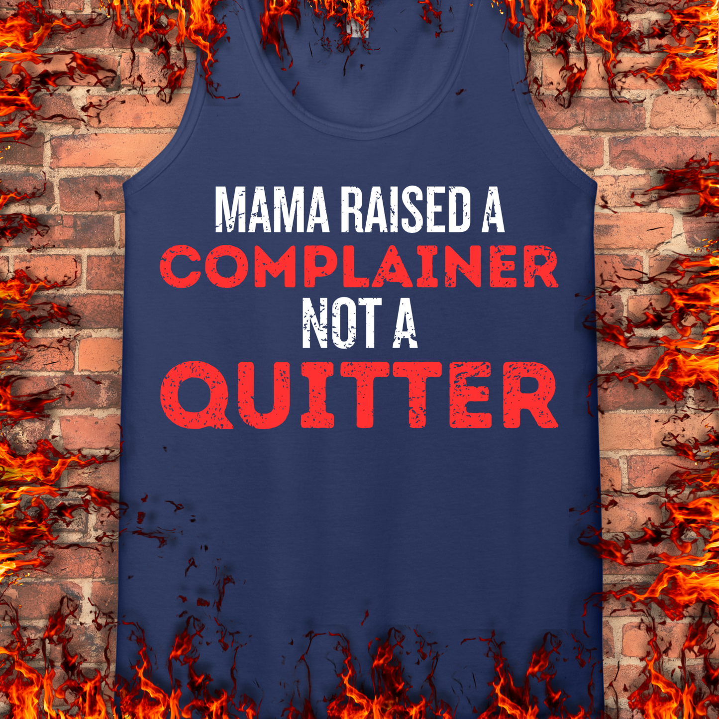 Complainer Not A Quitter