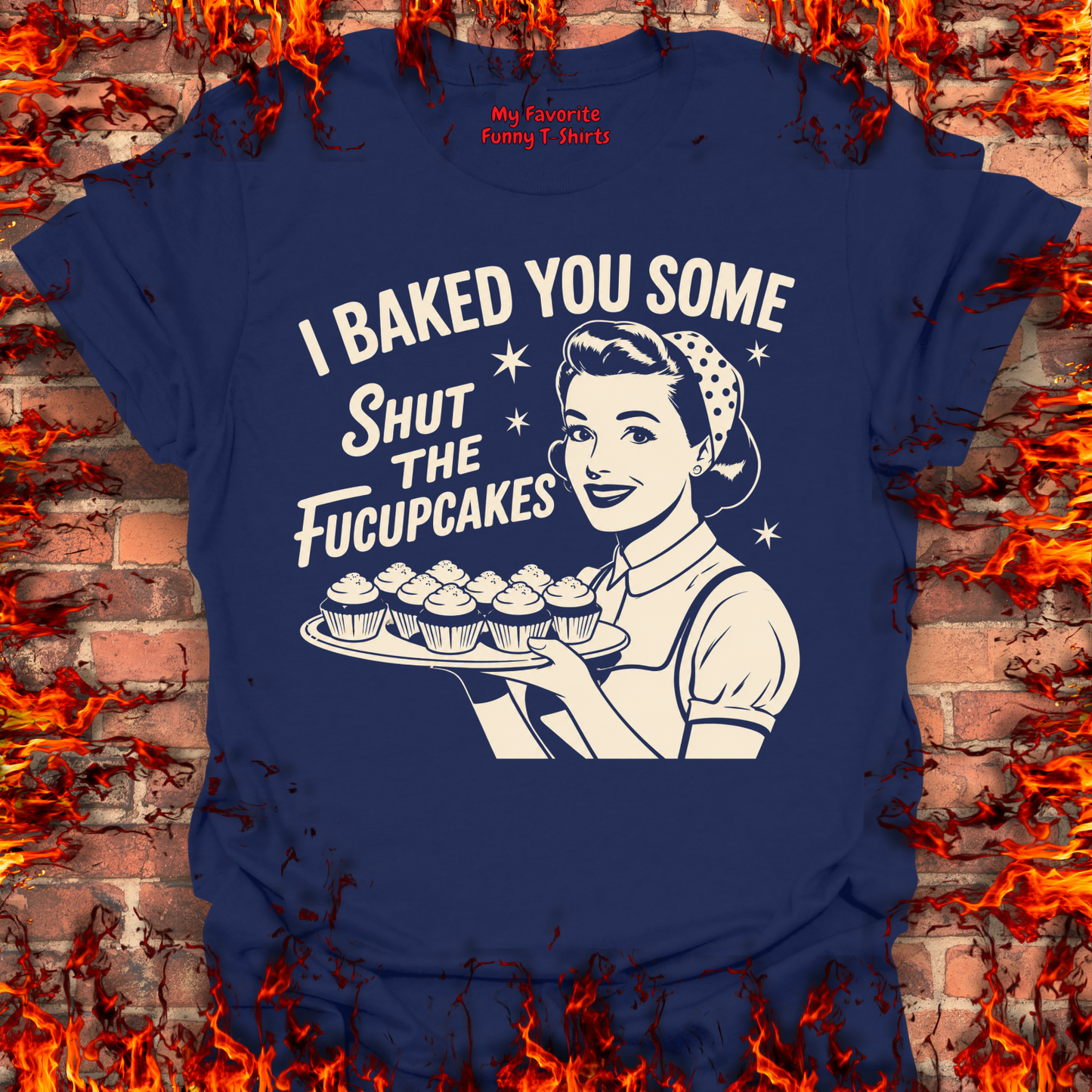 Shut The Fucupcakes