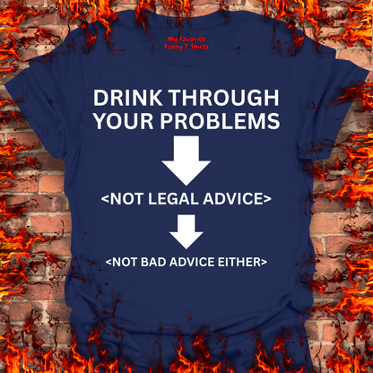 Drink Through Your Problems