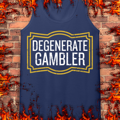Degenerate Gambler