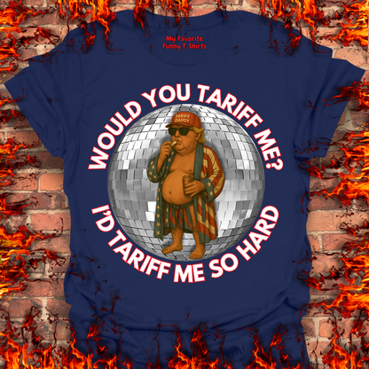 Would You Tariff Me