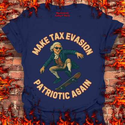 Make Tax Evasion Patriotic Again