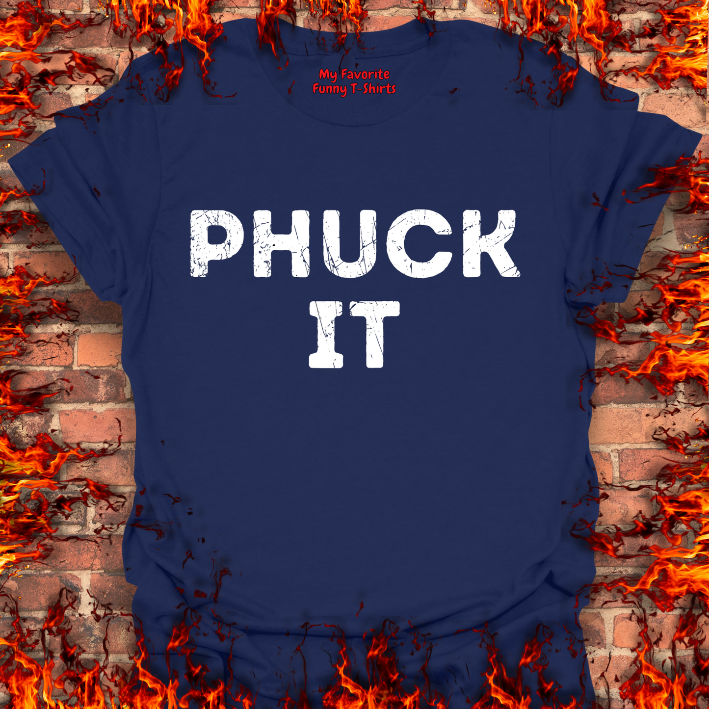 PHUCK IT
