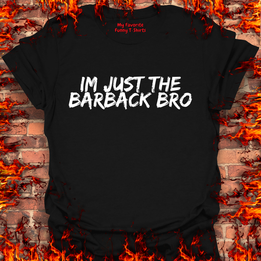 Just The Barback Bro