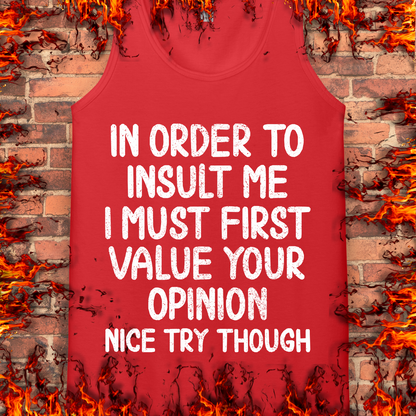 In Order To Insult Me