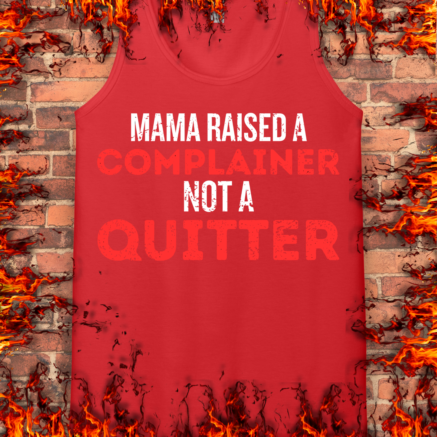 Complainer Not A Quitter