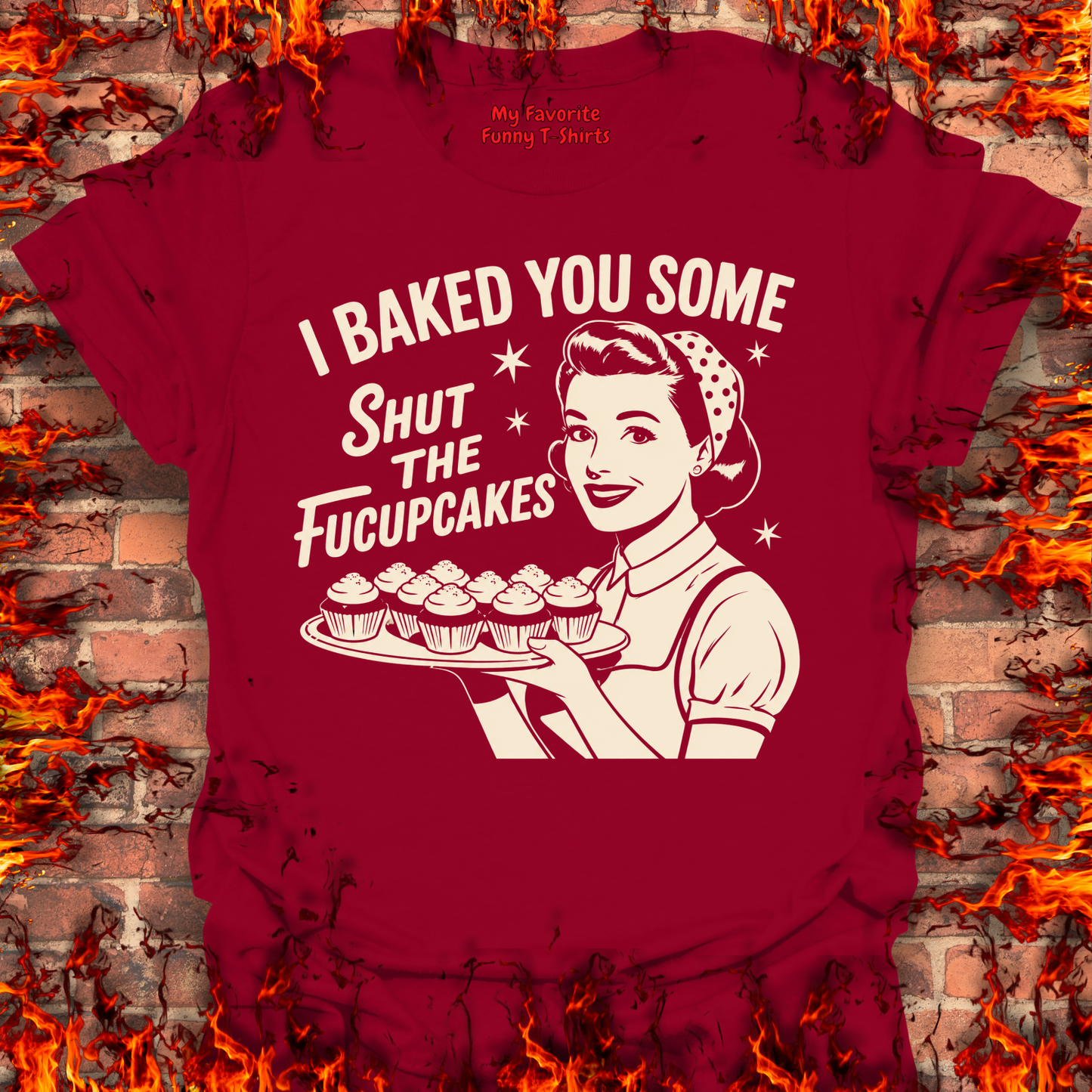 Shut The Fucupcakes