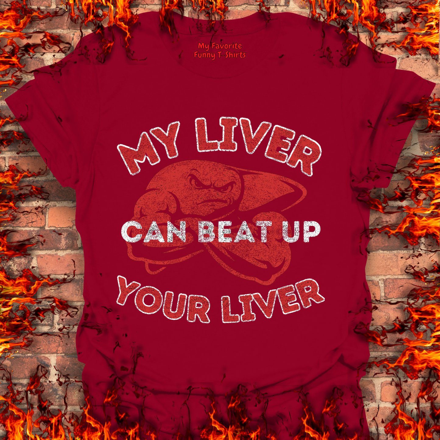 My Liver Can Beat Up Your Liver