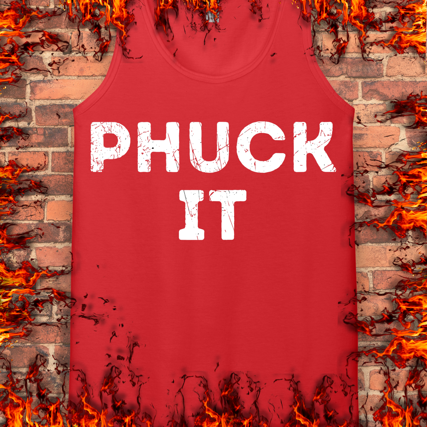 PHUCK IT