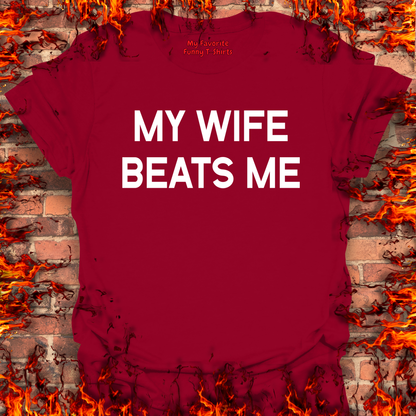 My Wife Beats Me