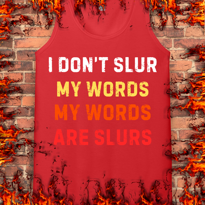I Don't Slur My Words