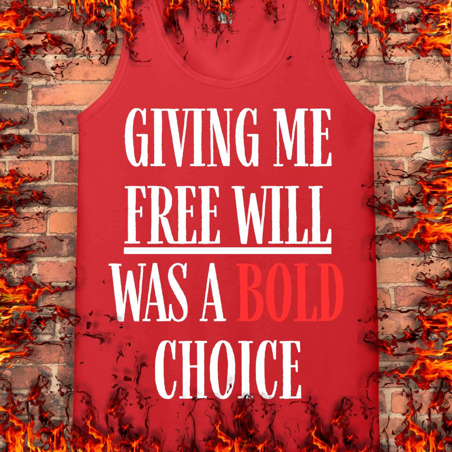 Free Will Was A Bold Choice