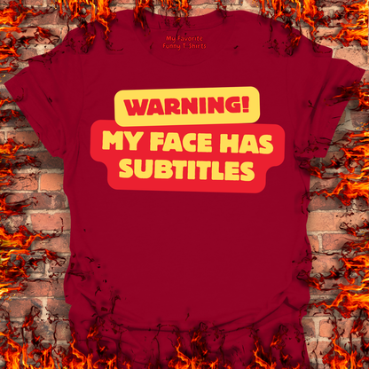 Warning - My Face Has Subtitles