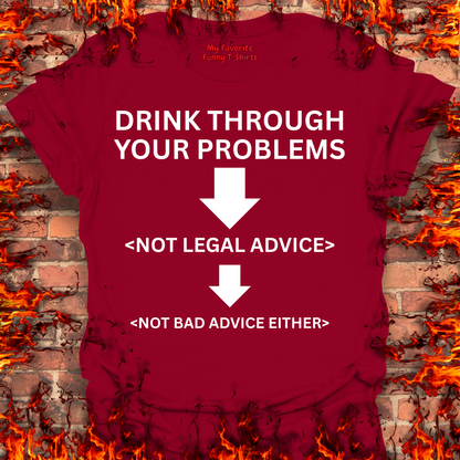 Drink Through Your Problems