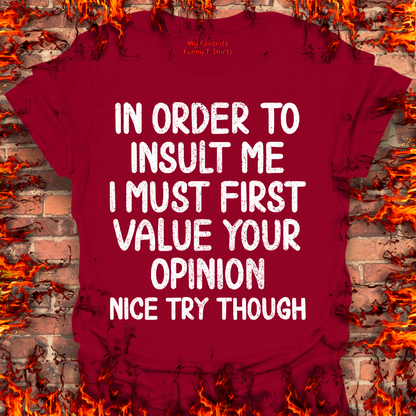 In Order To Insult Me