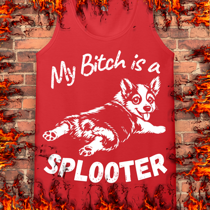My Bitch is a Splooter