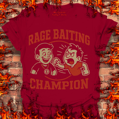 Rage Baiting Champion