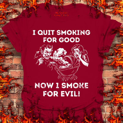 Smoking For Evil