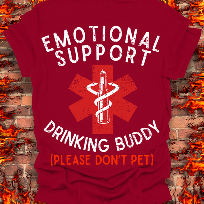 Emotional Support Drinking Buddy - Back Print
